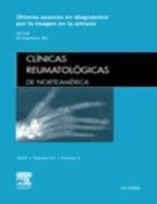 Portada de CLINICAS REUMATOLOGICAS DE NORTEAMERICA 2009 VOLUMEN 35 Nº 3: ULT IMOS AVANCES EN DIAGNOSTICO POR LA IMAGEN EN LA ARTROSIS