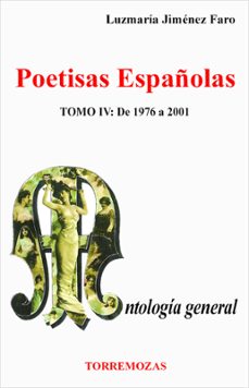 Portada de POETISAS ESPAÑOLAS (T. IV): DE 1976 A 2001, ANTOLOGIA GENERAL