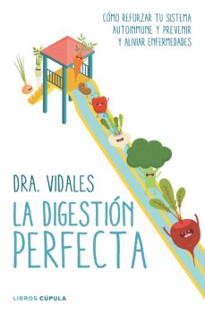 Portada de LA DIGESTION PERFECTA: COMO REFORZAR TU SISTEMA AUTOINMUNE Y PREVENIR Y ALIVIAR ENFERMEDADES