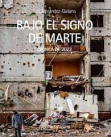 Portada de BAJO EL SIGNO DE MARTE. CRONICA DE 2022