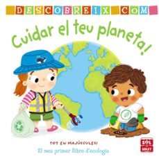 Portada de DESCOBREIX COMO CUIDAR EL TEU PLANETA
