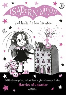 Portada de ISADORA MOON 10 - ISADORA MOON Y EL HADA DE LOS DIENTES (EBOOK)