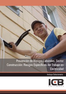 Portada de MANUAL PREVENCION DE RIESGOS LABORALES. SECTOR CONSTRUCCION: RIESGOS ESPECIFICOS DEL TRABAJO EN ELECTRICIDAD