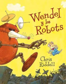 Portada de WENDEL Y LOS ROBOTS