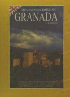 Portada de GRANADA. MUSLIM AND CHRISTIAN