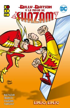 Portada de BILLY BATSON Y LA MAGIA DE ¡SHAZAM!: ESPEJO, ESPEJO