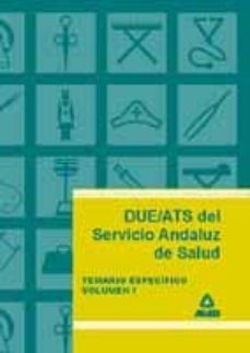 Portada de DUE-ATS DEL SERVICIO ANDALUZ SALUD (TEMARIO ESPECIFICO VOL. I)