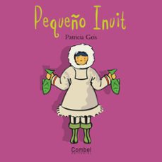 Portada de EL PEQUEÑO INUIT (NIÑOS Y NIÑAS DEL MUNDO)