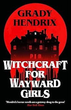 WITCHCRAFT FOR WAYWARD GIRLS