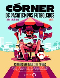 Libros descargar mp3 gratis CÓRNER DE PASATIEMPOS FUTBOLEROS FB2 PDF MOBI in Spanish de ALVARO CORAZON RURAL 9788408319580