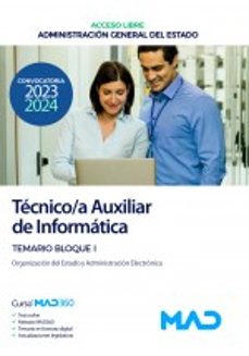 TÉCNICO/A AUXILIAR DE INFORMÁTICA (ACCESO LIBRE). ADMINISTRACION GENERAL DEL ESTADO