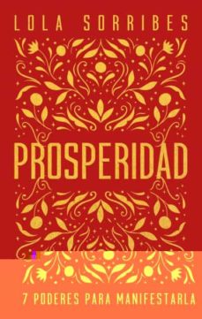 Descargas gratuitas de audiolibros gratis PROSPERIDAD iBook in Spanish 9788416344680 de LOLA SORRIBES