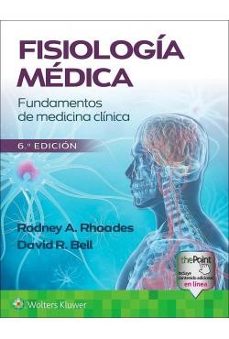 Descarga gratuita de libros electrónicos de google FISIOLOGÍA MÉDICA (6ª ED.) (Literatura española) de RODNEY A. RHOADES, DAVID R. BELL 9788419284280 PDF