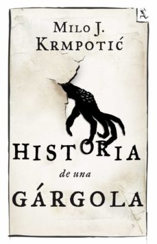 Audiolibros gratis para descargar gratis HISTORIA DE UNA GARGOLA de MILO J. KRMPOTIC (Spanish Edition)