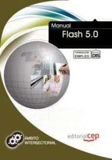 Descargas de libros de audio gratis para iphone MANUAL FLASH 5.0. FORMACION PARA EL EMPLEO de  9788468128580 in Spanish DJVU