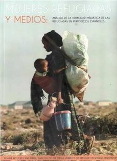 Emprende2020.es Mujeres Refugiadas Y Medios: Analisis De La Visibilidad Mediatica De Las Refugiadas En Periodicos Españoles Image