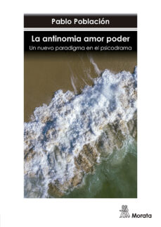 Descargar amazon ebooks a kobo LA ANTINOMIA AMOR PODER. UN NUEVO PARADIGMA EN EL PSICODRAMA en español MOBI iBook de PABLO POBLACIÓN