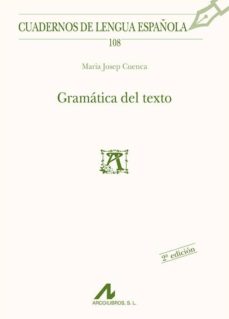 Descargar libros de búsqueda de libros de google GRAMATICA DEL TEXTO 9788476357880  de MARIA JOSEP CUENCA in Spanish