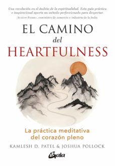 Libros para descargar en mp3 EL CAMINO DEL HEARTFULNESS; LA PRACTICA MEDITATIVA DEL CORAZON PL ENO