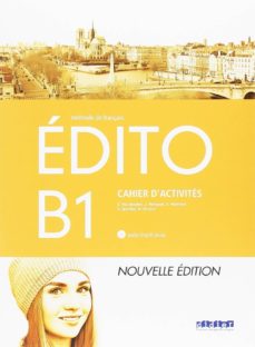 Descargar libros electrónicos pdf descargados EDITO B1 EXERCICES + CD. ED 2018 in Spanish de 
