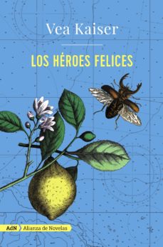 Descargar ebooks google kindle LOS HEROES FELICES  de VEA KAISER en español