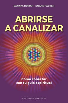 Descarga gratuita de libros electrónicos new age. ABRIRSE A CANALIZAR in Spanish CHM FB2