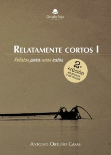 Descargar libro gratis de telefono RELATAMENTE CORTOS de ANTONIO ORTUÑO CASAS (Spanish Edition)