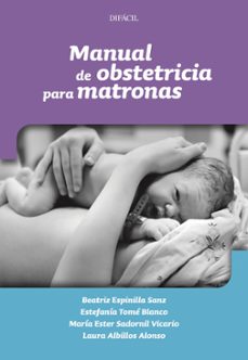 Descargar libros de epub en línea gratis MANUAL DE OBSTETRICIA PARA MATRONAS 9788492476480 de  PDB en español