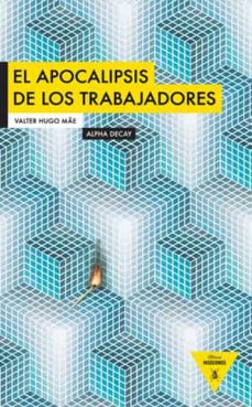 Libros en pdf descarga gratuita EL APOCALIPSIS DE LOS TRABAJADORES in Spanish