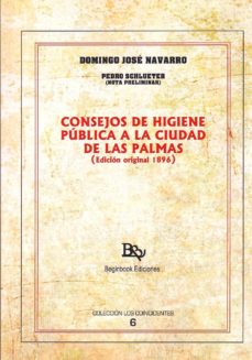 Descargar ebooks para kindle CONSEJOS DE HIGIENE PUBLICA A LA CIUDAD DE LAS PALMAS (ED. ORIGINAL 1896) PDB