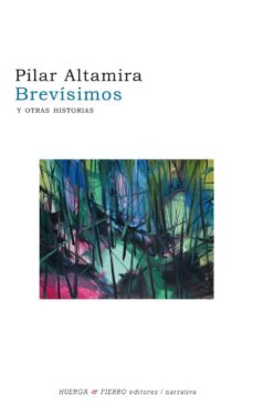 Descargar gratis libros kindle BREVISIMOS Y OTRAS HISTORIAS 9788494412080 de PILAR ALTAMIRA (Literatura española) RTF