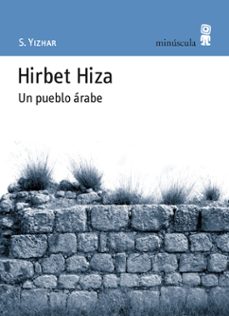 Descargar ebooks gratuitos de epub HIRBET HIZ: UN PUEBLO ARABE de S. YIZHAR RTF iBook