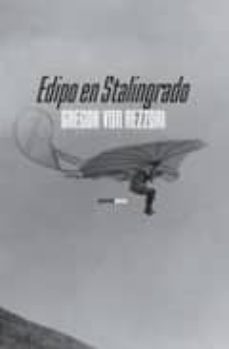 Descargar libro electrónico en pdf EDIPO EN STALINGRADO DJVU in Spanish 9788496867680 de GREGOR VON REZZORI