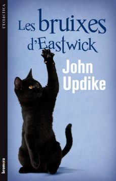 Libros en pdf para descargar LES BRUIXES D EASTWICK PDF de JOHN UPDIKE en español 9788498248180
