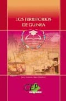 Descargar LOS TERRITORIOS DEL GOLFO DE GUINEA: COLECCION UNIVERSIDAD EN ESP AÃ‘OL gratis pdf - leer online