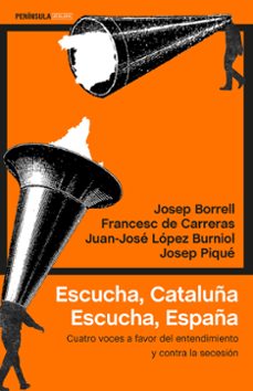 Descargar ESCUCHA, CATALUÑA. ESCUCHA, ESPAÑA gratis pdf - leer online