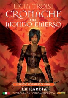 Licia Troisi - Cronache del Mondo Emerso Le nuove avventure di Nihal 2 La rabbia (2010)