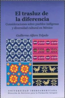 Ironbikepuglia.it El Trasluz De La Diferencia: Consideraciones Sobre Pueblos Indige Nas Y Diversidad Cultural En Mexico Image