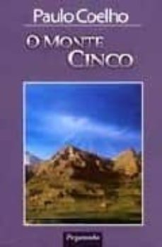 Libros en pdf descargables gratis en línea O MONTE CINCO MOBI FB2 PDB (Literatura española)