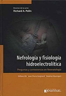 Libros de audio descargables gratis NEFROLOGIA Y FISIOLOGIA HIDROELECTROLITICA: PREGUNTAS Y CONTROVER SIAS EN NEONATOLOGIA 9789871259380