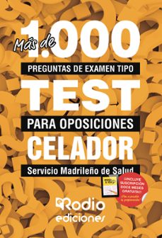 Portada de MAS DE 1.000 PREGUNTAS DE EXAMEN TIPO TEST PARA OPOSICIONES. CELADOR SERVICIO MADRILEÑO DE SALUD