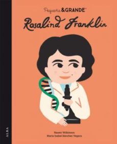 Portada de PEQUEÑA & GRANDE ROSALIND FRANKLIN