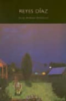 Portada de REYES DIAZ. HABITAR LA PINTURA: SEIS MIRADAS DESDE GIJON: EXPOSIC ION