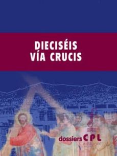 Portada de DIECISEIS VIA CRUCIS