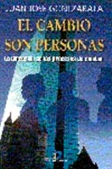 Portada de EL CAMBIO SON PERSONAS: LA DIRECCION DE LOS PROCESOS DE CAMBIO