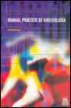 Portada de MANUAL PRACTICO DE KINESIOLOGIA