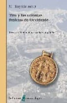 Portada de TIRO Y LAS COLONIAS FENICIAS DE OCCIDENTE