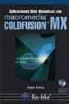 Portada de APLICACIONES WEB DINAMICAS CON MACROMEDIA COLDFUSION MX (INCLUYE CD)