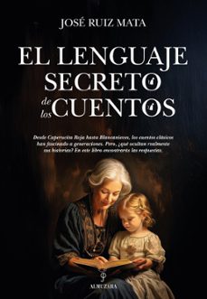 Portada de EL LENGUAJE SECRETO DE LOS CUENTOS