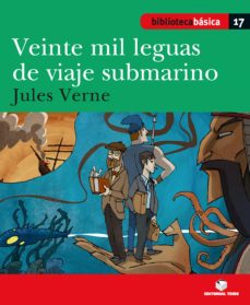 Portada de BIBLIOTECA BASICA 018 - VEINTE MIL LEGUAS DE VIAJE SUBMARINO -J. VERNE-